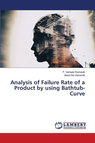 Cover image for Analysis of Failure Rate of a Product by using Bathtub-Curve