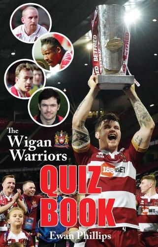 Cover image for The Wigan Warriors Quiz Book