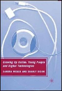 Cover image for Growing Up Online: Young People and Digital Technologies