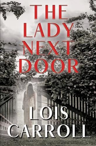 Cover image for The Lady Next Door: A Romantic Suspense