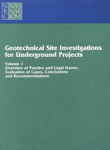 Geotechnical Site Investigations for Underground Projects: Volume 1