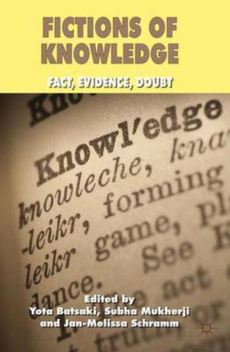 Cover image for Fictions of Knowledge: Fact, Evidence, Doubt