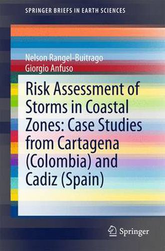 Cover image for Risk Assessment of Storms in Coastal Zones: Case Studies from Cartagena (Colombia) and Cadiz (Spain)