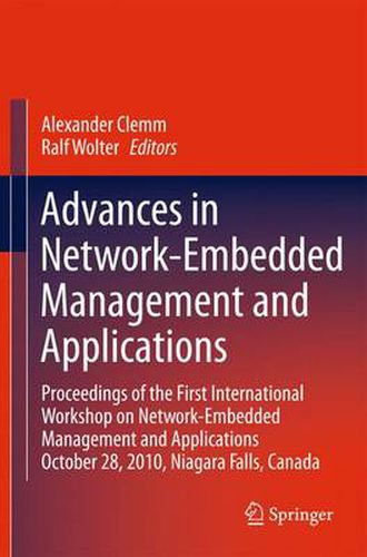 Cover image for Advances in Network-Embedded Management and Applications: Proceedings of the First International Workshop on Network-Embedded Management and Applications
