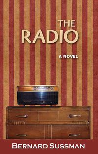 Cover image for The Radio: A Novel