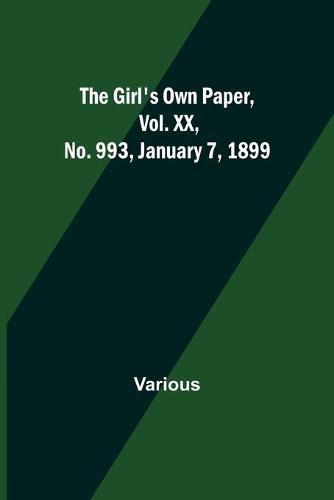 Cover image for The Girl's Own Paper, Vol. XX, No. 993, January 7, 1899