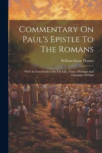 Cover image for Commentary On Paul's Epistle To The Romans