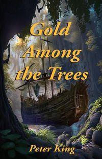 Cover image for Gold Among the Trees