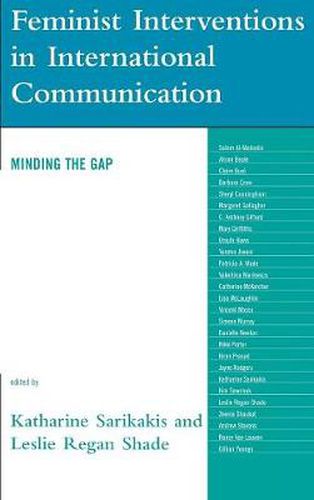 Feminist Interventions in International Communication: Minding the Gap