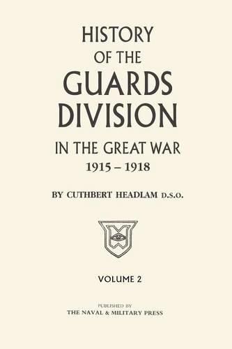 Cover image for GUARDS DIVISION IN THE GREAT WAR Volume Two