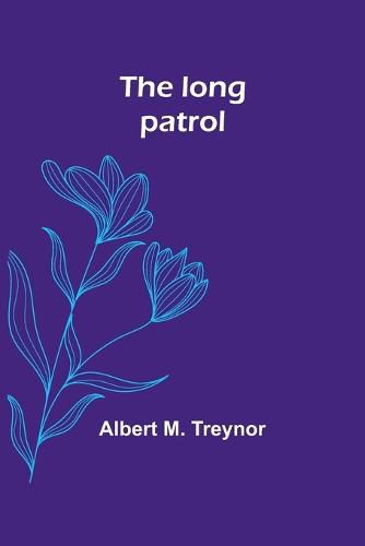 Cover image for The long patrol