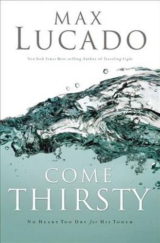 Cover image for Come Thirsty Leader's Guide