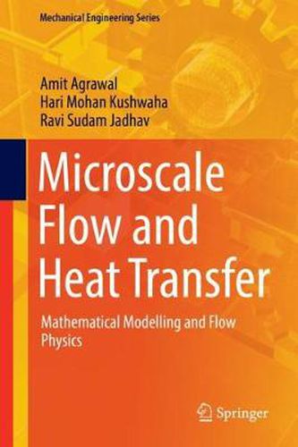 Cover image for Microscale Flow and Heat Transfer: Mathematical Modelling and Flow Physics