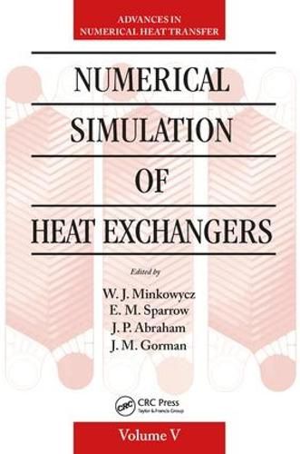 Cover image for Advances in Numerical Heat Transfer: Numerical Simulation of Heat Exchangers