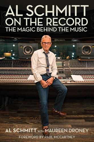 Cover image for Al Schmitt on the Record: The Magic Behind the Music