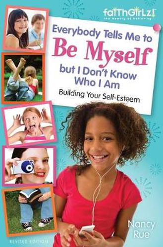 Cover image for Everybody Tells Me to Be Myself but I Don't Know Who I Am, Revised Edition