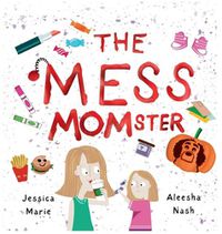 Cover image for The Mess MOMster