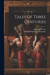 Cover image for Tales of Three Centuries