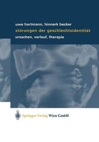 Stoerungen Der Geschlechtsidentitat: Ursachen, Verlauf, Therapie