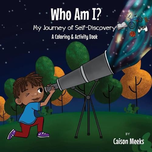 Cover image for Who Am I? My Journey of Self-Discovery - A Coloring and Activity Book