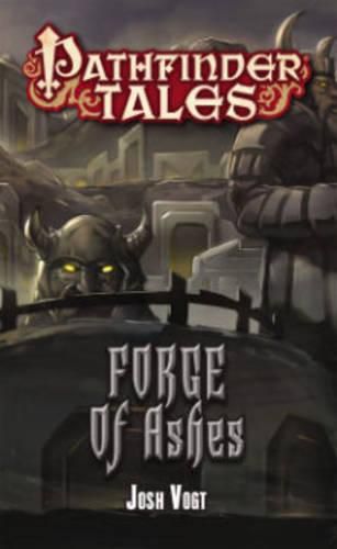 Cover image for Pathfinder Tales: Forge of Ashes