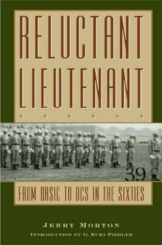 Cover image for Reluctant Lieutenant: From Basic to OCS in the Sixties