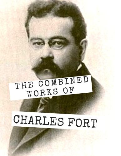 Cover image for The Combined Works of Charles Fort