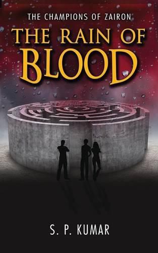 Cover image for The Rain of Blood (the Champions of Zairon Book 2)