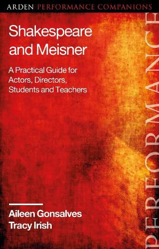 Cover image for Shakespeare and Meisner: A Practical Guide for Actors, Directors, Students and Teachers