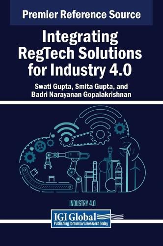Cover image for Integrating RegTech Solutions for Industry 4.0