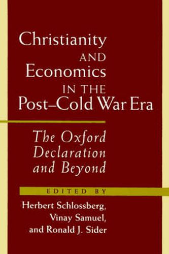 Christianity and Economics in the Post-Cold War Era: The Oxford Declaration and Beyond