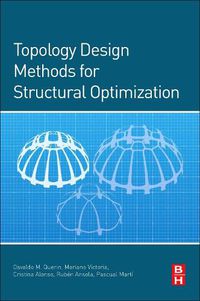 Cover image for Topology Design Methods for Structural Optimization