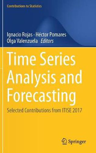 Cover image for Time Series Analysis and Forecasting: Selected Contributions from ITISE 2017