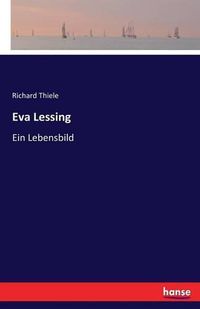 Cover image for Eva Lessing: Ein Lebensbild