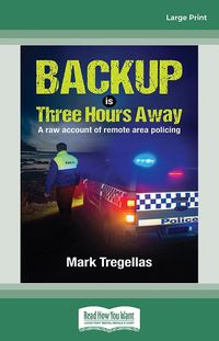 Cover image for Backup is Three Hours Away