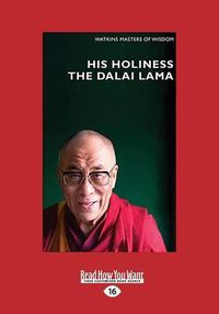 Cover image for His Holiness The Dali Lama: Infinite Compassion for an Imperfect World