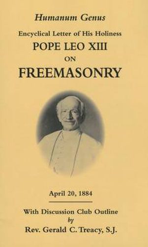 Cover image for Humanum Genus: Encyclical Letter of His Holiness Pope Leo XIII on Freemasonry