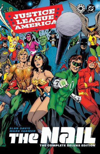 Cover image for Justice League of America: The Nail: The Complete Deluxe Edition (2026 Edition)