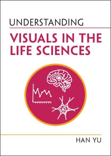 Cover image for Understanding Visuals in the Life Sciences