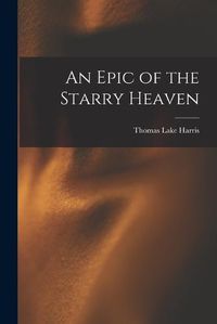 Cover image for An Epic of the Starry Heaven