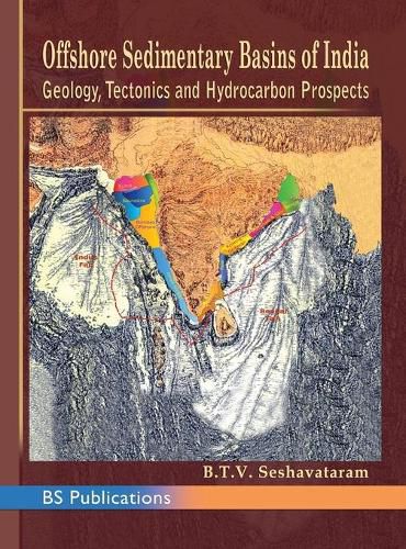 Cover image for Offshore Sedimentary Basins of India Geology, Tectonics and Hydrocarbon Prospects