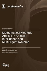 Cover image for Mathematical Methods Applied in Artificial Intelligence and Multi-Agent Systems