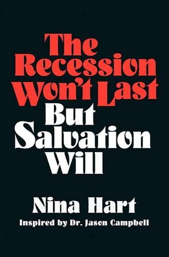 Cover image for The Recession Won't Last But Salvation Will