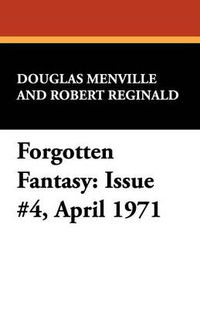 Cover image for Forgotten Fantasy: Issue #4, April 1971