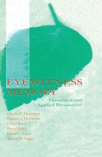 Cover image for Eyewitness Memory: Theoretical and Applied Perspectives