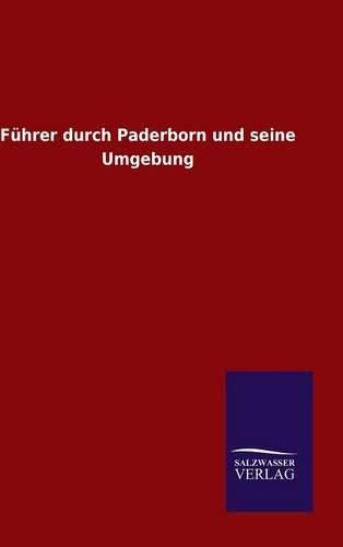 Cover image for Fuhrer durch Paderborn und seine Umgebung