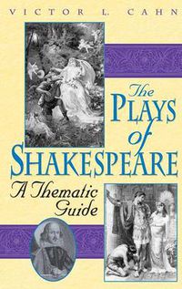 Cover image for The Plays of Shakespeare: A Thematic Guide