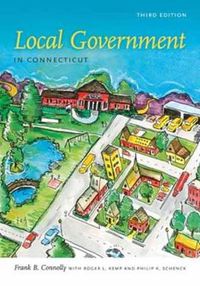 Cover image for Local Government in Connecticut, Third Edition