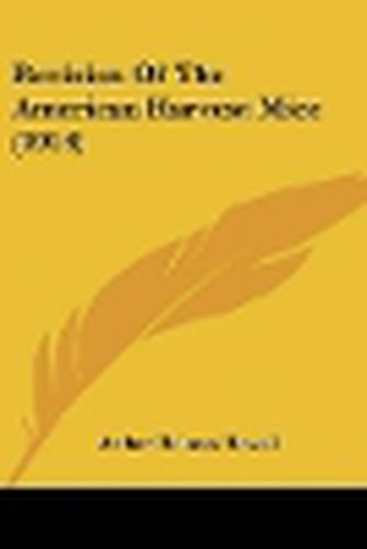 Revision of the American Harvest Mice (1914)