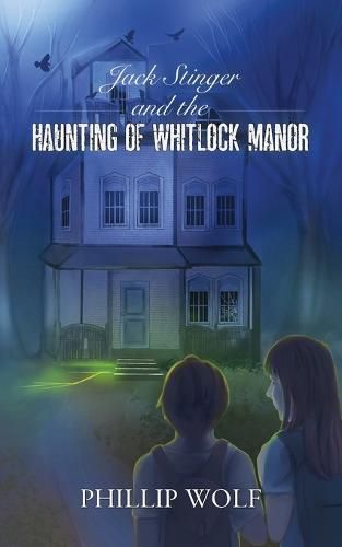 Cover image for Jack Stinger and the Haunting of Whitlock Manor